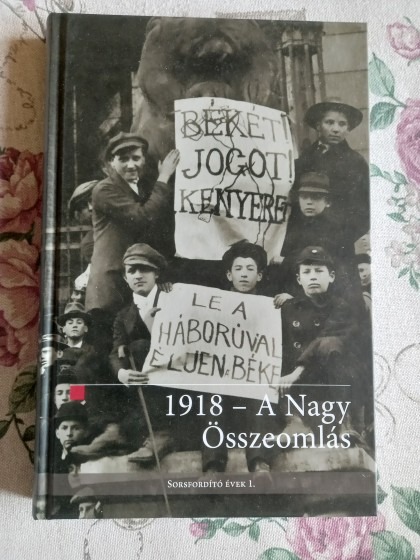 1918 - A nagy összeomlás