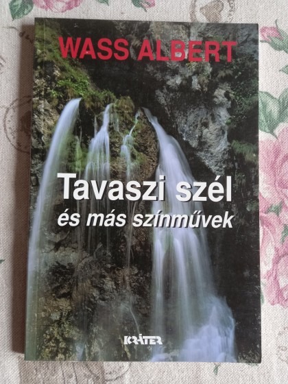 Tavaszi szél és más színművek
