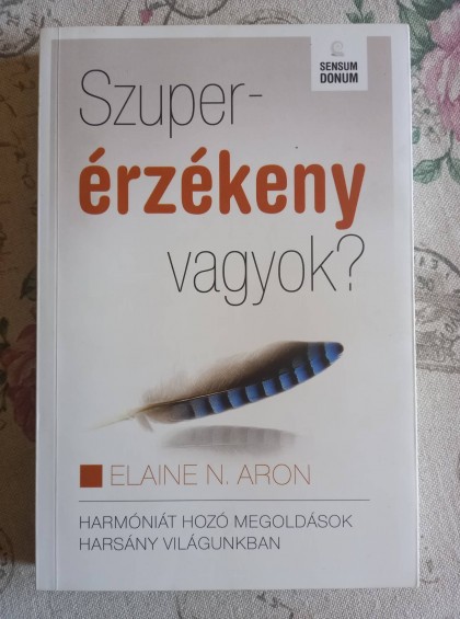 Szuperérzékeny vagyok?