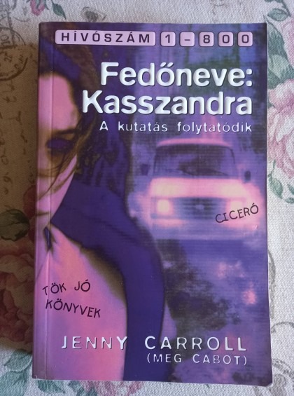 Fedőneve: ​Kasszandra