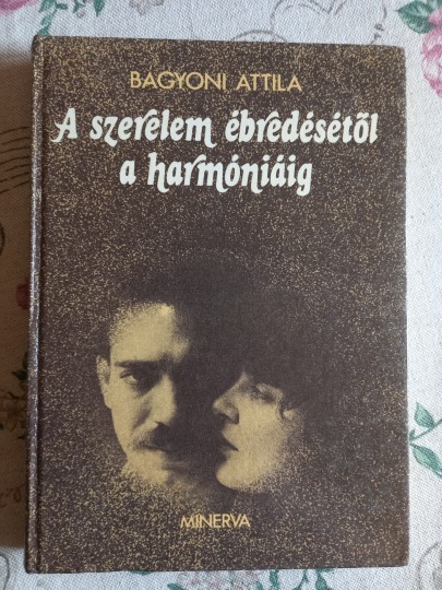 A szerelem ébredésétől a harmóniáig