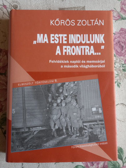 „Ma este indulunk a frontra...”