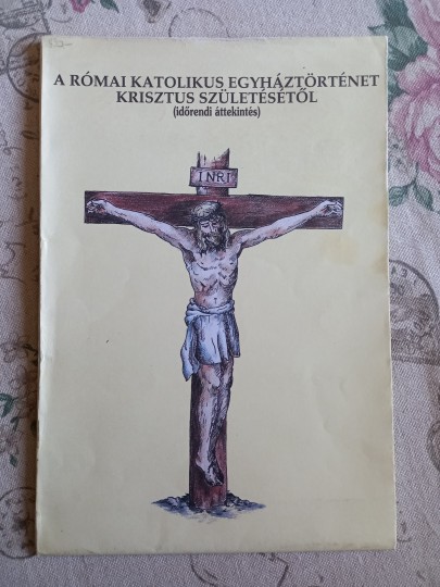 A római katolikus egyháztörténet Krisztus születésétől