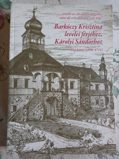 Barkóczy Krisztina levelei férjéhez, Károlyi Sándorhoz
