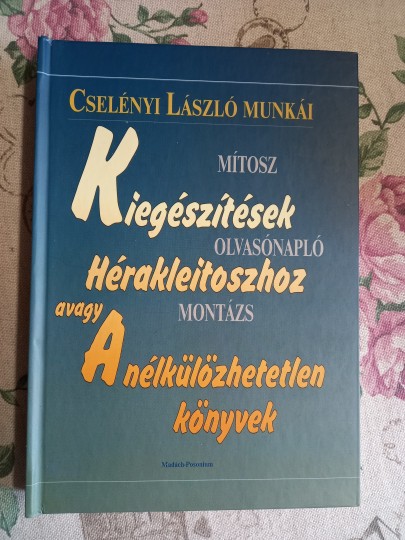 Kiegészítések Hérakleitoszhoz avagy A nélkülözhetetlen könyvek