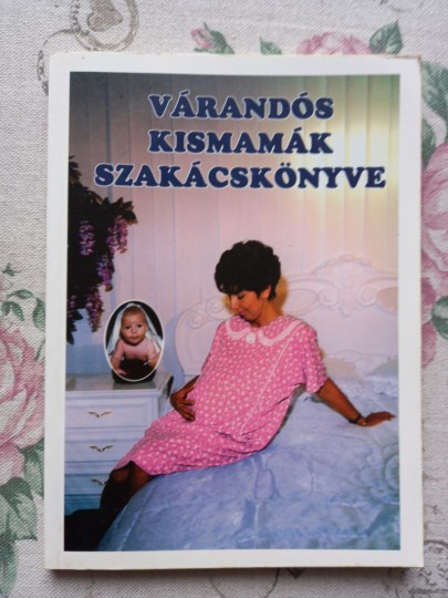 Várandós kismamák szakácskönyve