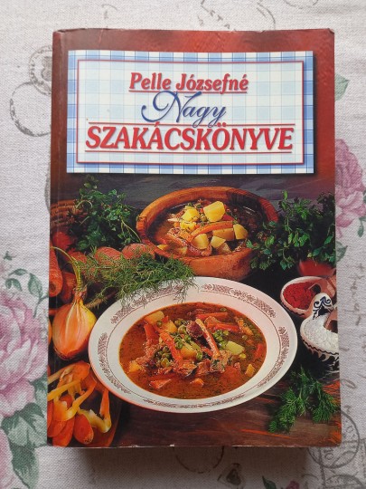 Pelle Józsefné nagy szakácskönyve