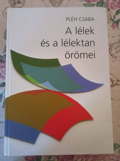 A lélek és a lélektan örömei