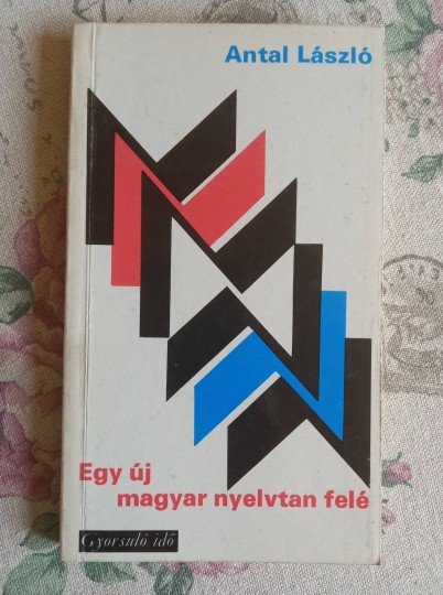 Egy új magyar nyelvtan felé