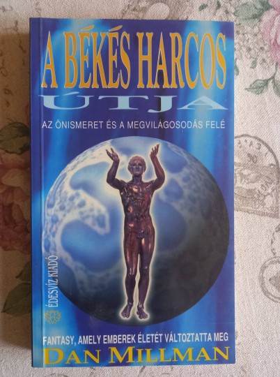 A békés harcos útja